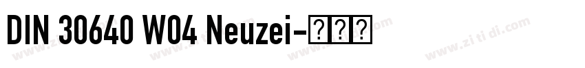 DIN 30640 W04 Neuzei字体转换